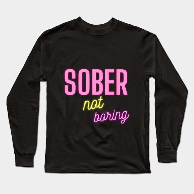 Sober not boring Long Sleeve T-Shirt by rford191